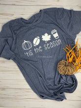 Load image into Gallery viewer, ‘Tis the Season Fall T-Shirt
