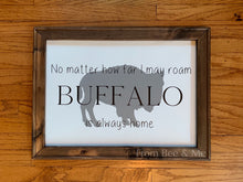 Load image into Gallery viewer, Buffalo Roam Sign