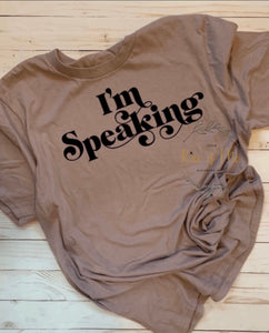 I’m Speaking T-shirt