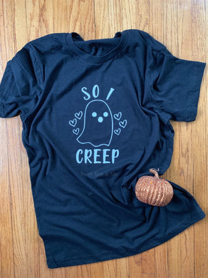 So I Creep T-Shirt