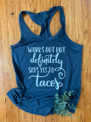 Says Yes to Tacos Tank